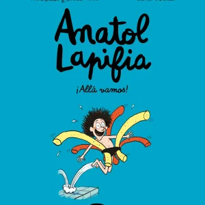 Anatol Lapifia Vol.1 ¡Allá vamos!  | Didier, Anne
