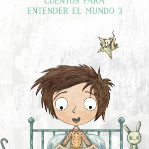 Cuentos para entender el mundo 3 | Eloy Moreno