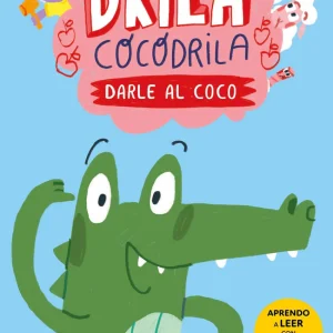 Drila Cocodrila 1. Darle al coco | Gómez