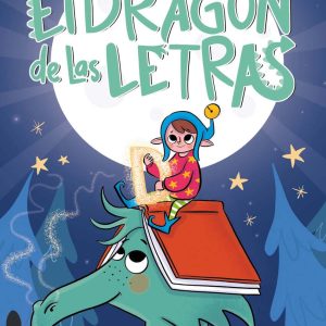 El dragón de las letras 3. Un duende, un dragón y un problema... ¿con solución? | ORO, BEGOÑA