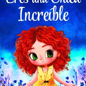 Eres una Chica Increíble | Hernández Pantoja, Oliva