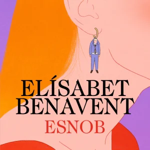 Esnob | Benavent, Elísabet