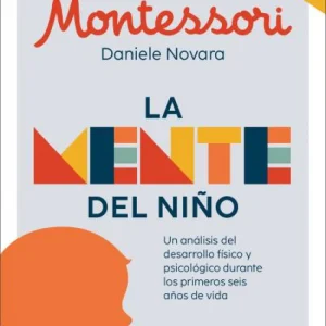 La mente del niño | Montessori, Maria