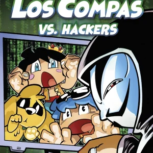 Los Compas 7. Los Compas vs. hackers | MARTINEZ ROCA