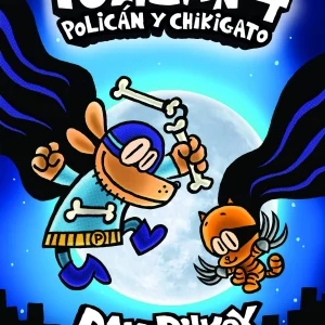 Policán 4: Policán y Chikigato | Pilkey, Dav
